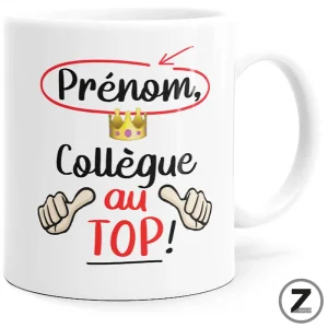 mug personnalisable COLLÈGUE AU TOP